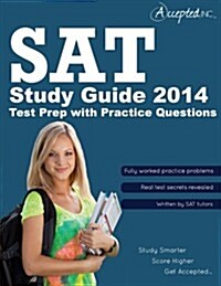 SAT Study Guide 2014: SAT Test Prep with Practice Questions (Paperback)