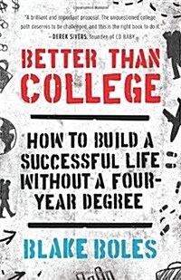 Better Than College (Paperback)