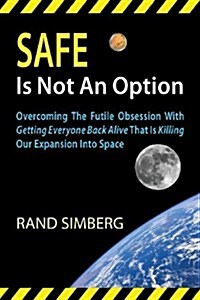 Safe Is Not an Option (Paperback)