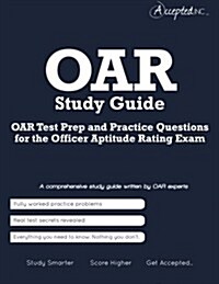 Oar Study Guide: Oar Test Prep and Practice Test Questions for the Officer Aptitude Rating Exam (Paperback)