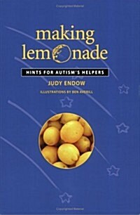 Making Lemonade: Hints for Autisms Helpers (Paperback)