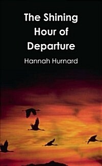 The Shining Hour of Departure (Paperback)