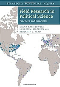 Field Research in Political Science : Practices and Principles (Hardcover)