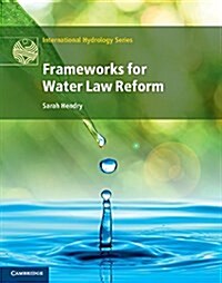 Frameworks for Water Law Reform (Hardcover)