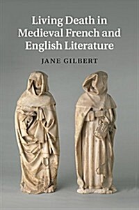 Living Death in Medieval French and English Literature (Paperback)