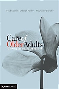 Care of Older Adults : A Strengths-based Approach (Paperback)