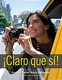 Bundle: Claro que si!, 7th + Student Activities Manual + Premium Web Site Printed Access Card (Hardcover, 7th)