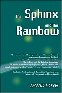 The Sphinx and the Rainbow: Brain, Mind and Future Vision (Paperback)