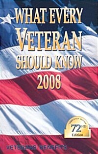What Every Veteran Should Know 2008 (Paperback, 72th)