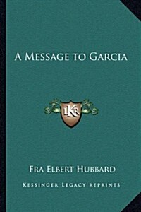 A Message to Garcia (Paperback)