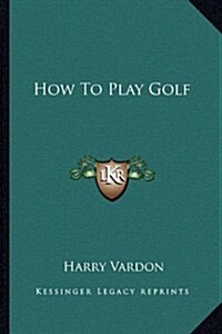 How to Play Golf (Paperback)