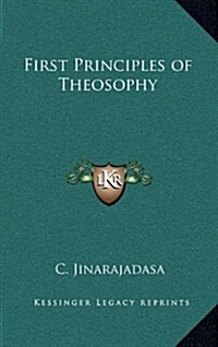 First Principles of Theosophy (Hardcover)