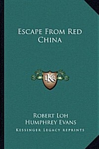 Escape from Red China (Paperback)