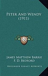 Peter and Wendy (1911) (Hardcover)