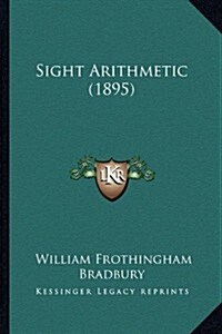 Sight Arithmetic (1895) (Paperback)
