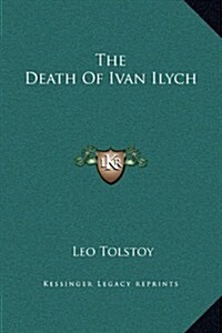 The Death of Ivan Ilych (Hardcover)