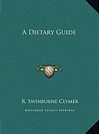 A Dietary Guide (Hardcover)