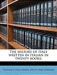 The History of Italy Written in Italian in Twenty Books; Volume 6 (Paperback)
