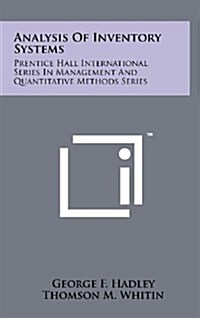 Analysis of Inventory Systems: Prentice Hall International Series in Management and Quantitative Methods Series (Hardcover)