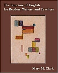 The Structure of English for Readers, Writers, and Teachers (Paperback)