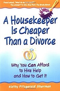 A Housekeeper Is Cheaper Than a Divorce (Paperback)