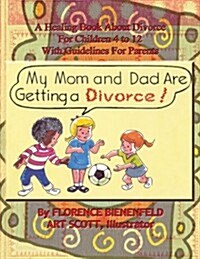 My Mom and Dad Are Getting a Divorce (Paperback)