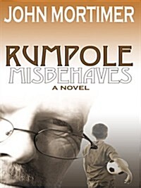 Rumpole Misbehaves (Thorndike Mystery) (Hardcover)