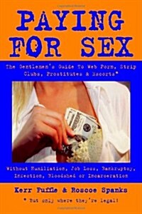 Paying for Sex (Paperback)