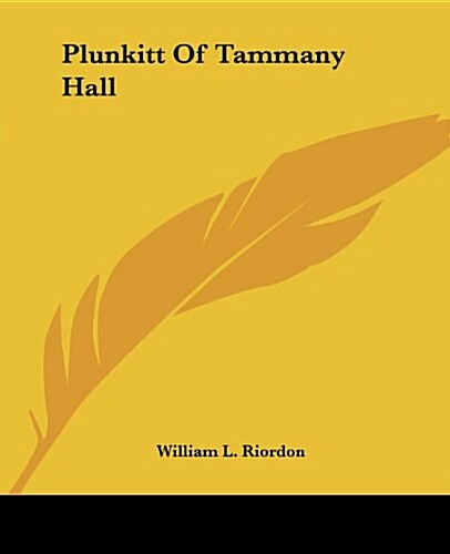 Plunkitt of Tammany Hall (Paperback)