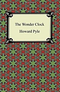 The Wonder Clock (Paperback)