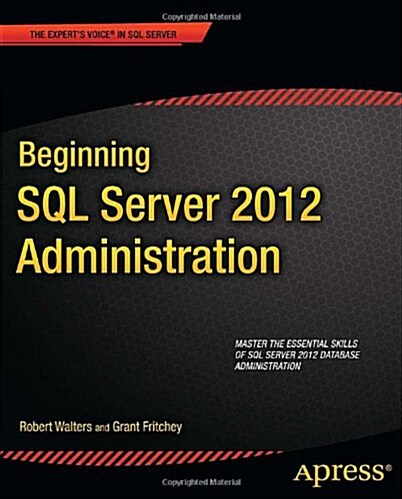 Beginning SQL Server 2012 Administration (Paperback)