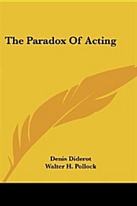 The Paradox of Acting (Paperback)