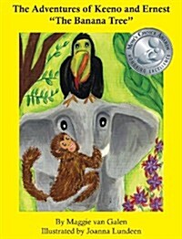 The Adventures of Keeno & Ernest: The Banana Tree (Hardcover)