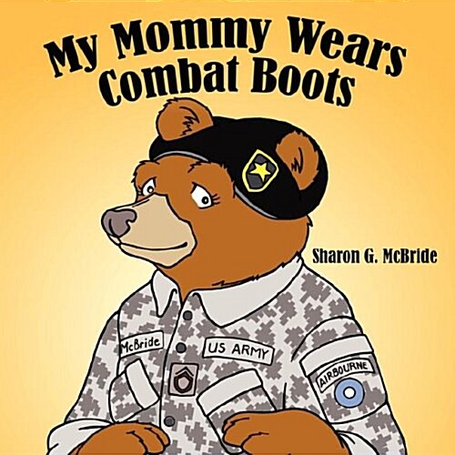 My Mommy Wears Combat Boots (Paperback)