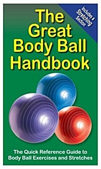 The Great Body Ball Handbook (Paperback)