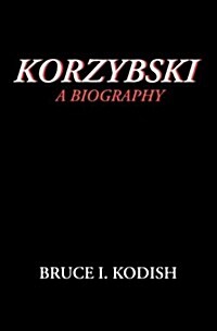 Korzybski: A Biography (Hardcover)