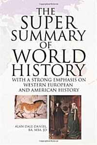 The Super Summary of World History (Paperback)