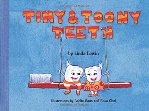 Tiny and Toony Teeth (Paperback)