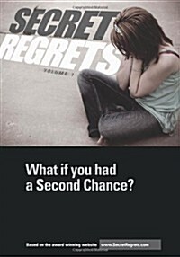 Secret Regrets: What If You Had a Second Chance? (Paperback)
