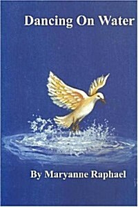 Dancing on Water (Paperback)