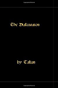 The Diatessaron - A Harmony of the Gospels (Paperback)