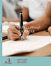 Thinking Through Grammar: Freshman (Perfect Paperback)