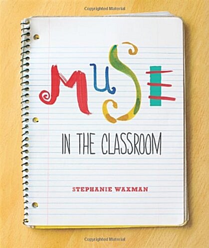 Muse in the Classroom (Paperback)