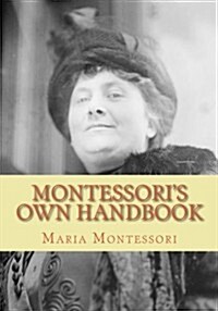 Montessoris Own Handbook (Paperback)