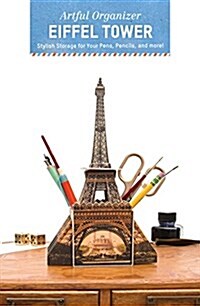 Artful Organizer: Eiffel Tower: Stylish Storage for Your Pens, Pencils, and More! (Other)