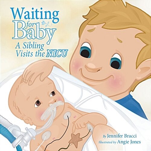 Waiting for Baby: A Sibling Visits the NICU (Paperback)