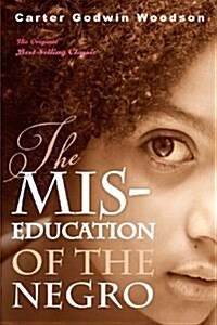 The MIS-Education of the Negro (Paperback)