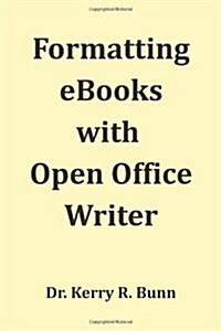 Formatting eBooks with Open Office Writer (Paperback)