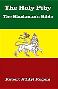 The Holy Piby the Blackmans Bible (Paperback)