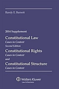 Constitutional Law: 2014 Cases Supplement (Paperback)